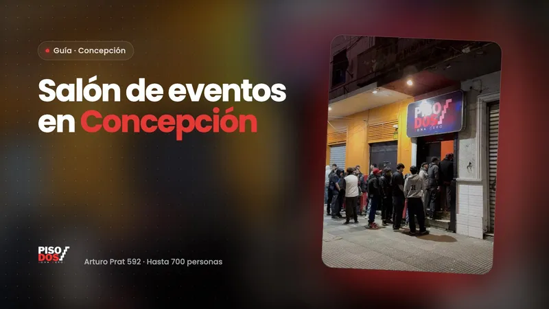Salón de eventos en Concepción: cómo elegirlo y arrendarlo bien